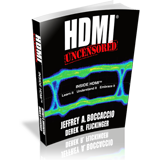 Book Anouncement: HDMI® Uncensored – Inside HDMI